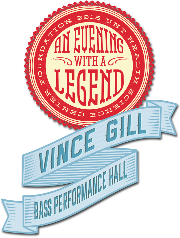 a red badge with blue ribbons and the text UNT HSC Foundation 2015 Evening With a Legend: Vince Gill