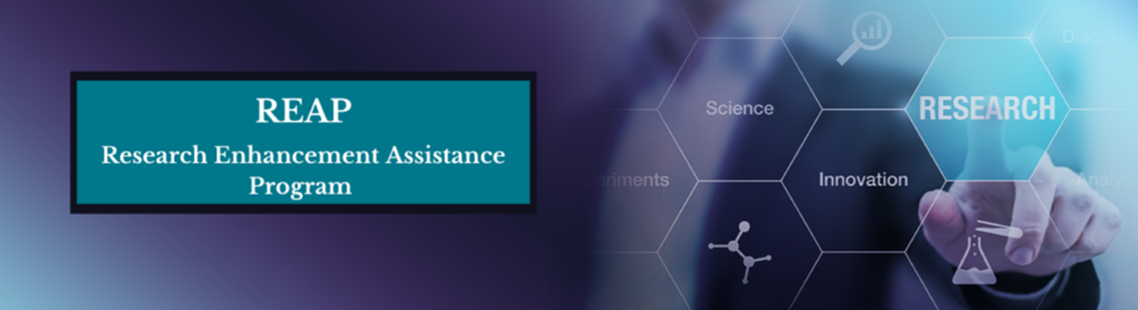 Research Enhancement Assistance Program (REAP)