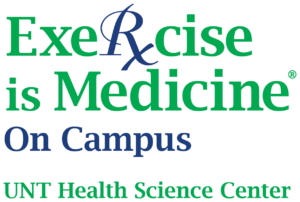 Exercise Is Medicine On Campus Unt Health Science Center